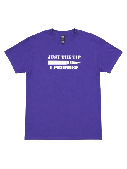 “Just the tip” XTRA DEADLY TEE